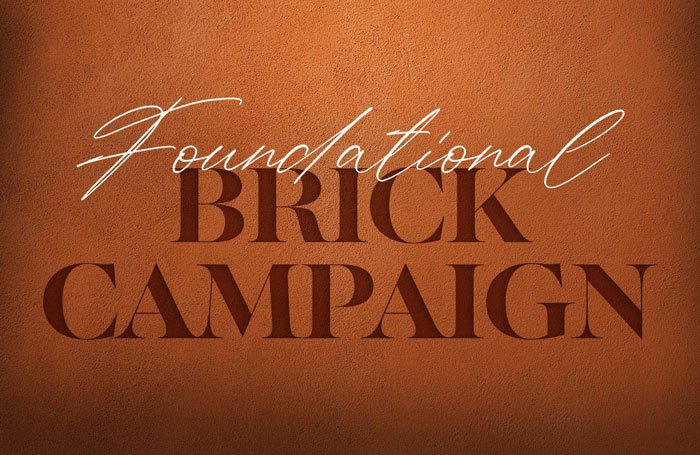 Foundational Brick Campaign