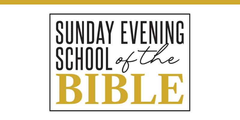 Sunday Evening School of the Bible
